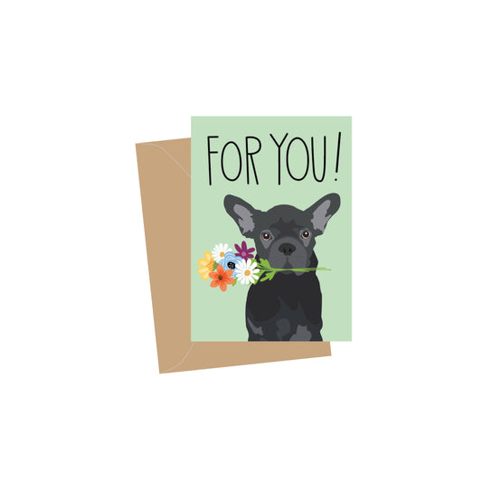 Mini Frenchie For You Card