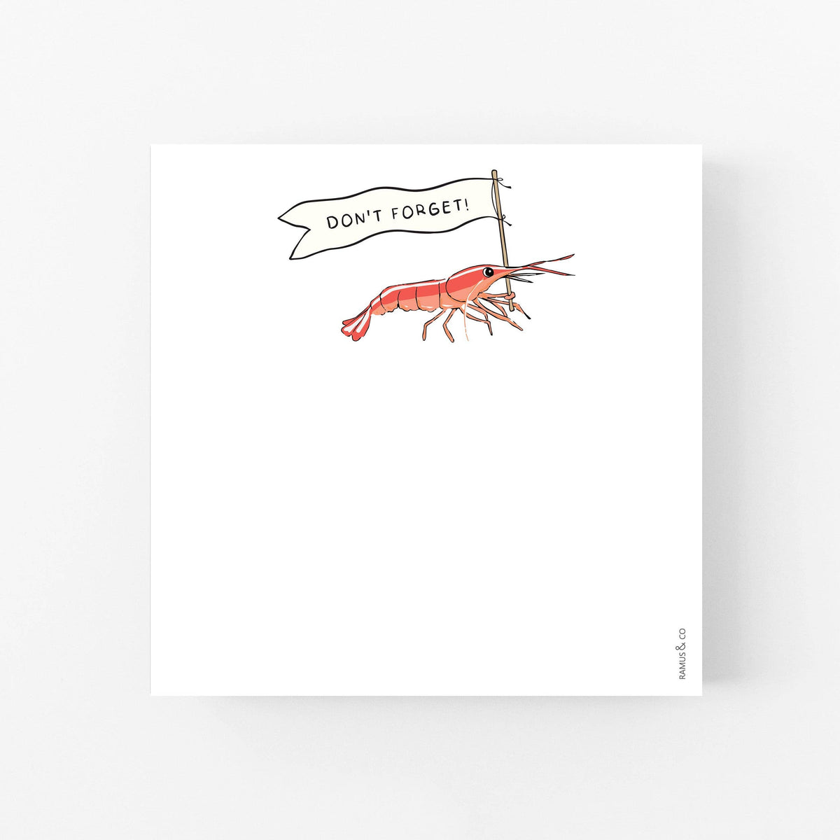 A square white art print or card featuring a hand-drawn red shrimp holding a small sign that says “DON’T FORGET!” on a black background.